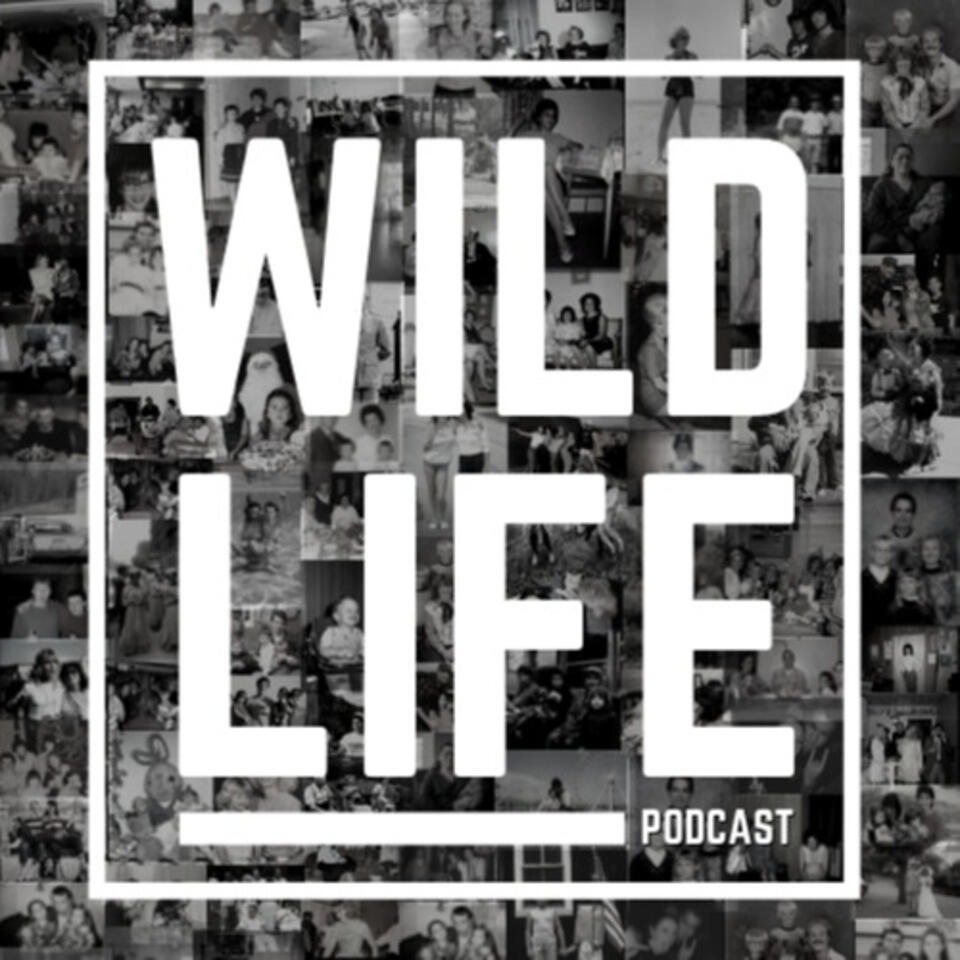 Wild Life Podcast