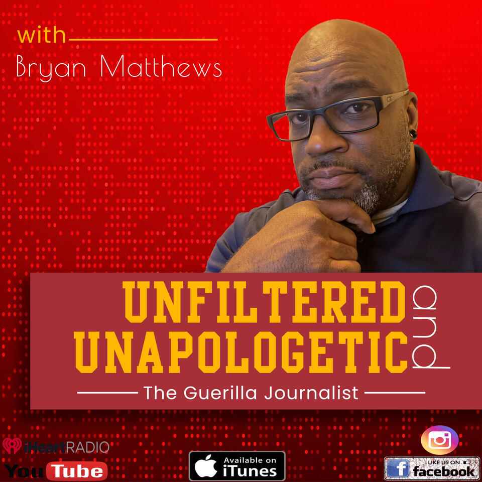 Bryan Matthews Unfiltered and Unapologetic