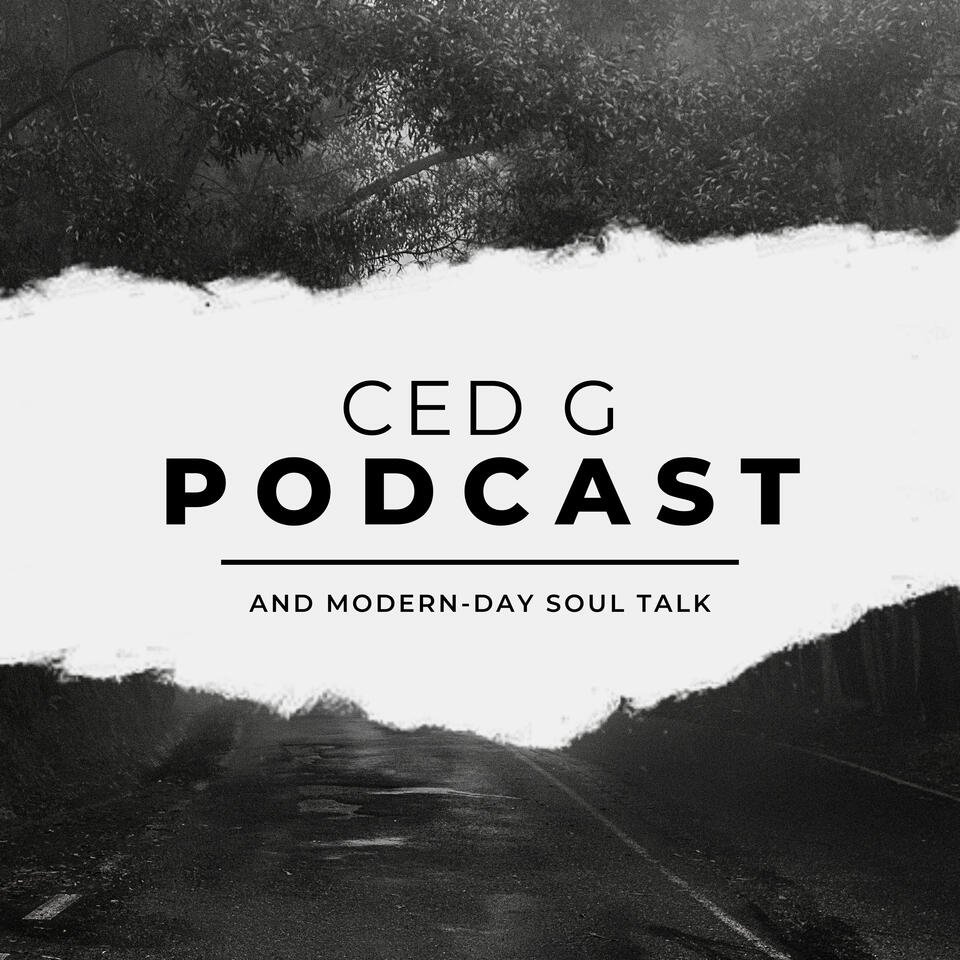 Ced G Podcast