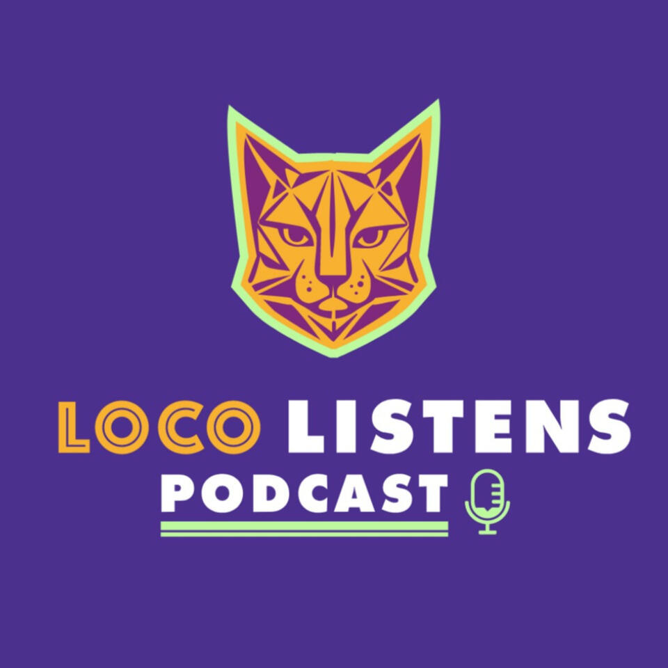 Loco Listens Podcast