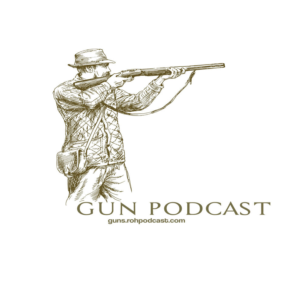 Gun Podcast - RoH Podcasts