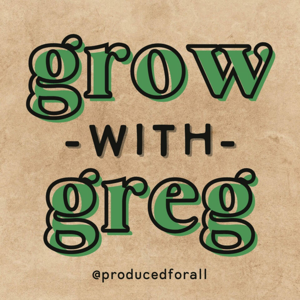Grow with Greg