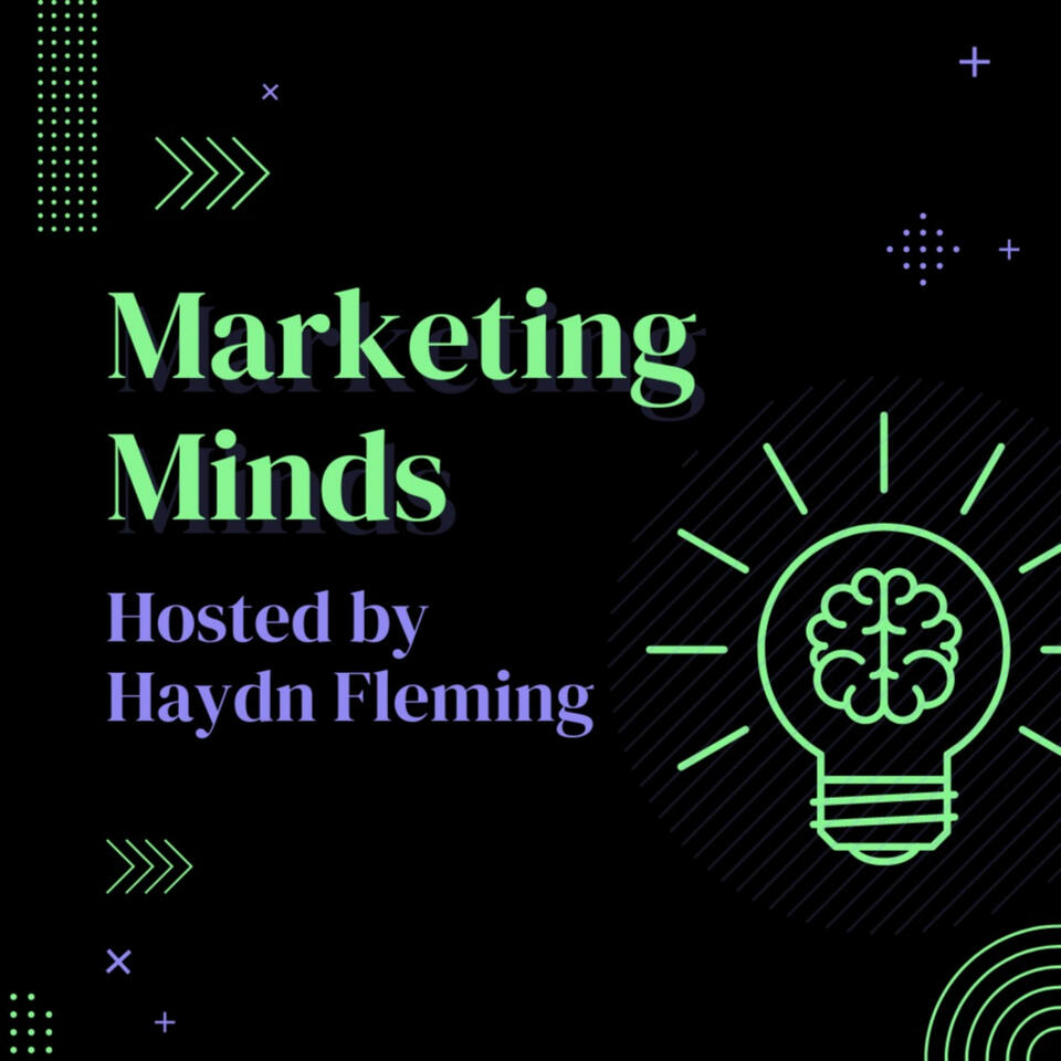 Marketing Minds with Haydn Fleming