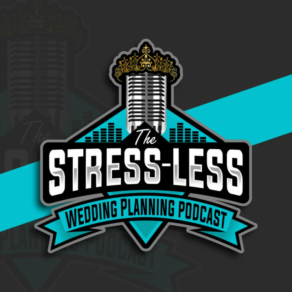 The Stress-less Wedding Planning Podcast