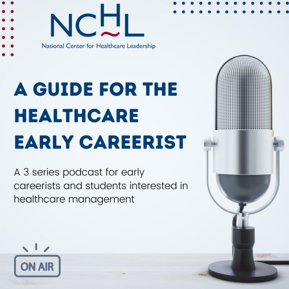 A Guide for the Healthcare Early Careerist