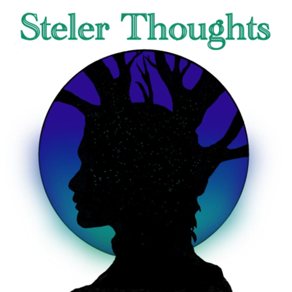 Steler Thoughts
