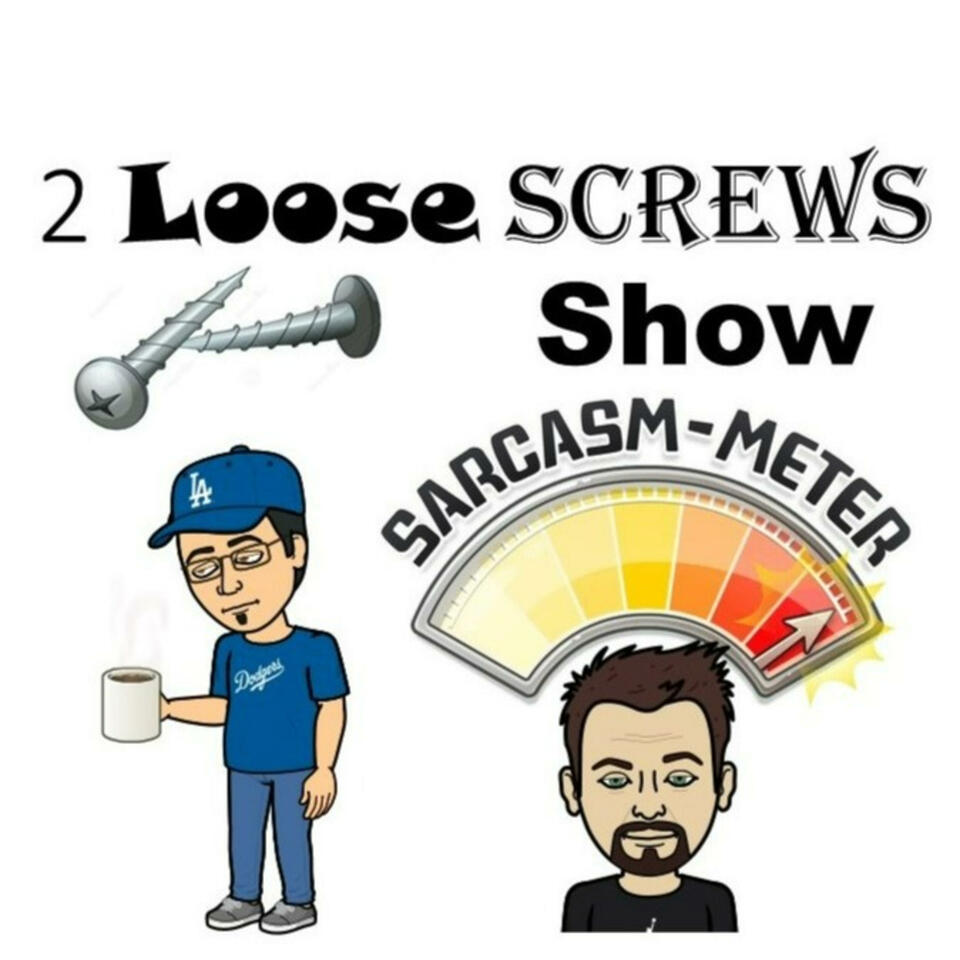 2 Loose Screws Podcast