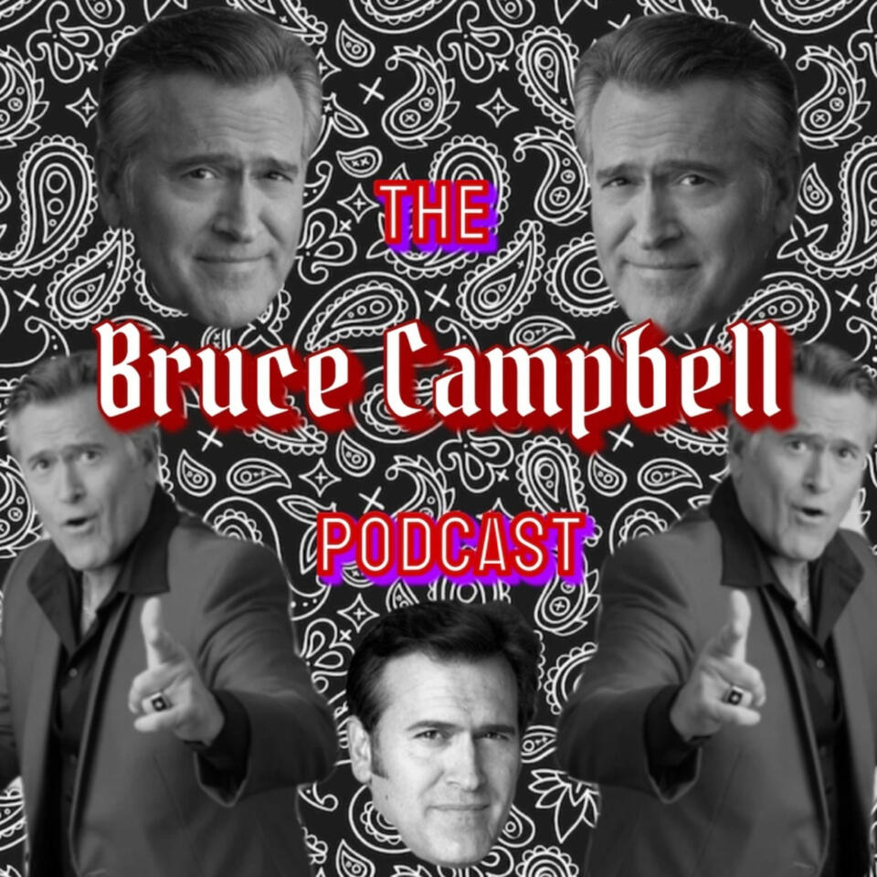 The Bruce Campbell Podcast