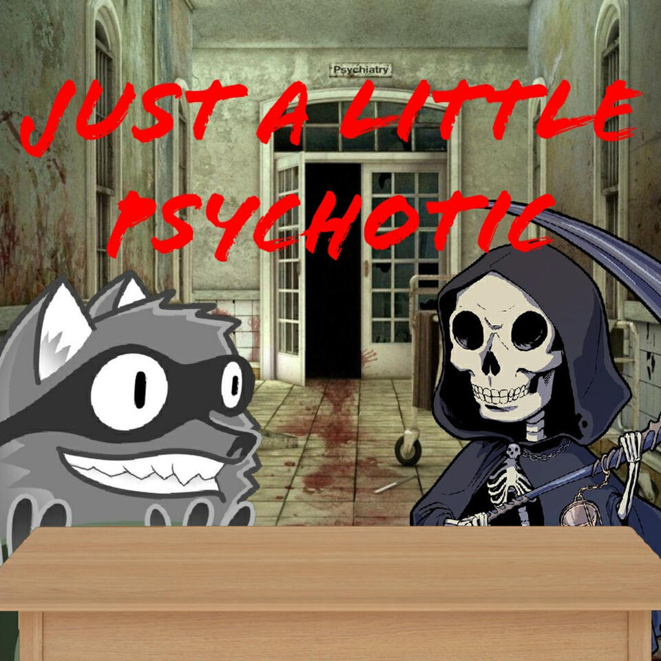 Just A Little Psychotic