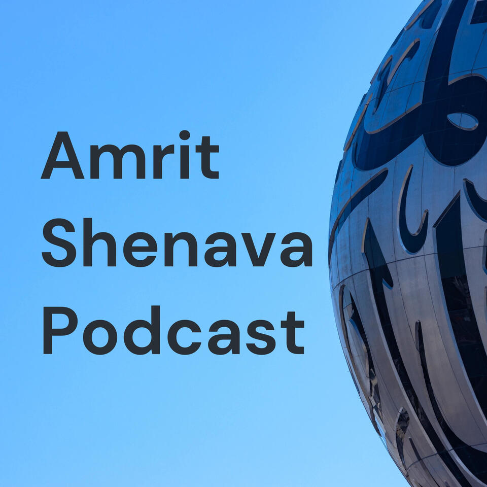 Amrit Shenava Podcast