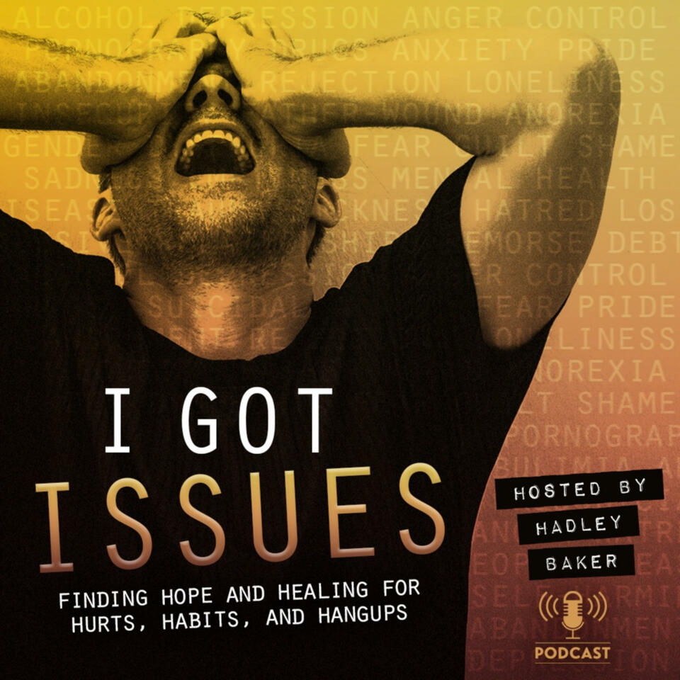 I Got Issues