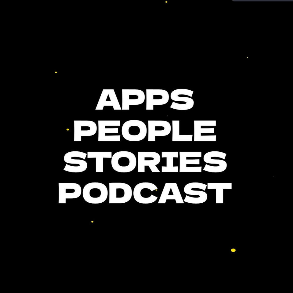 Apps People Stories - Podcast