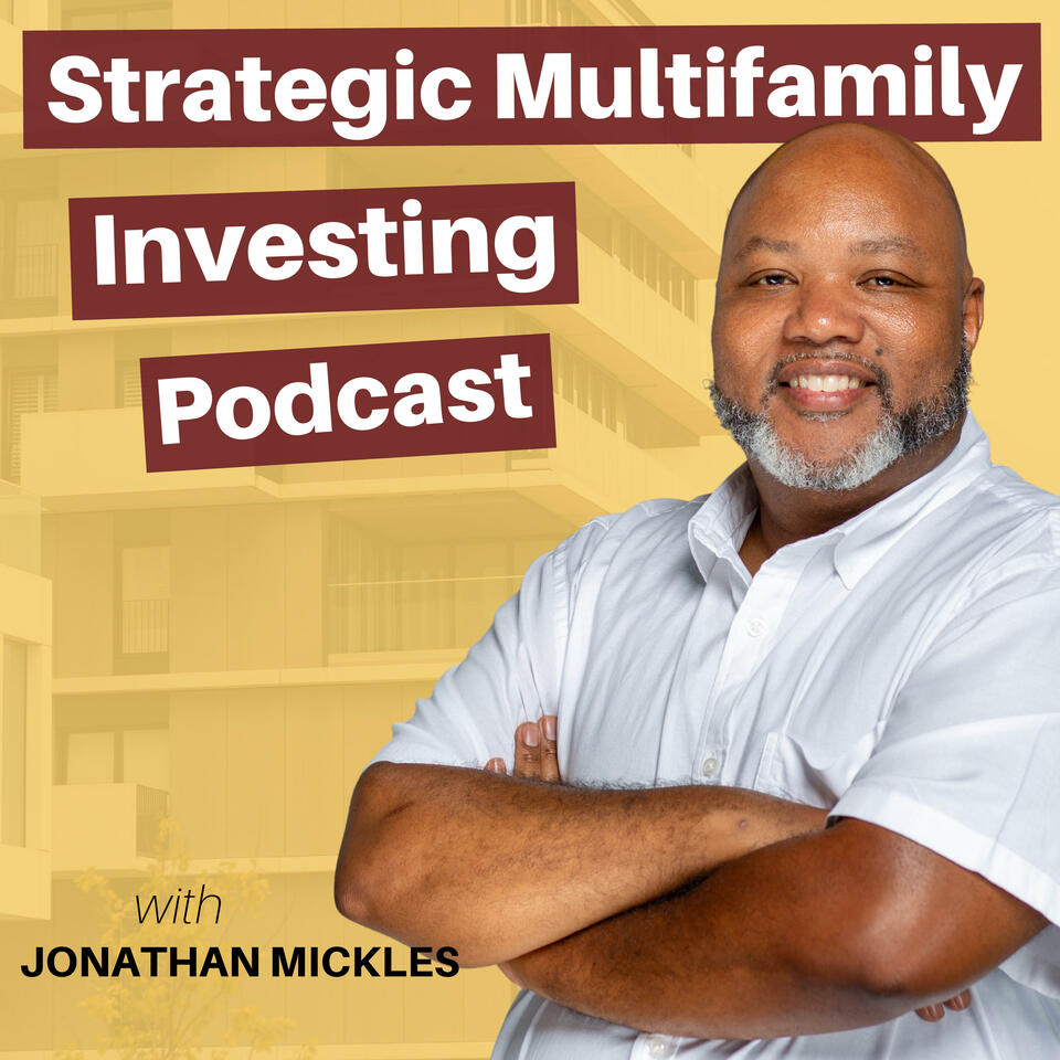 Strategic Multifamily Investing Podcast