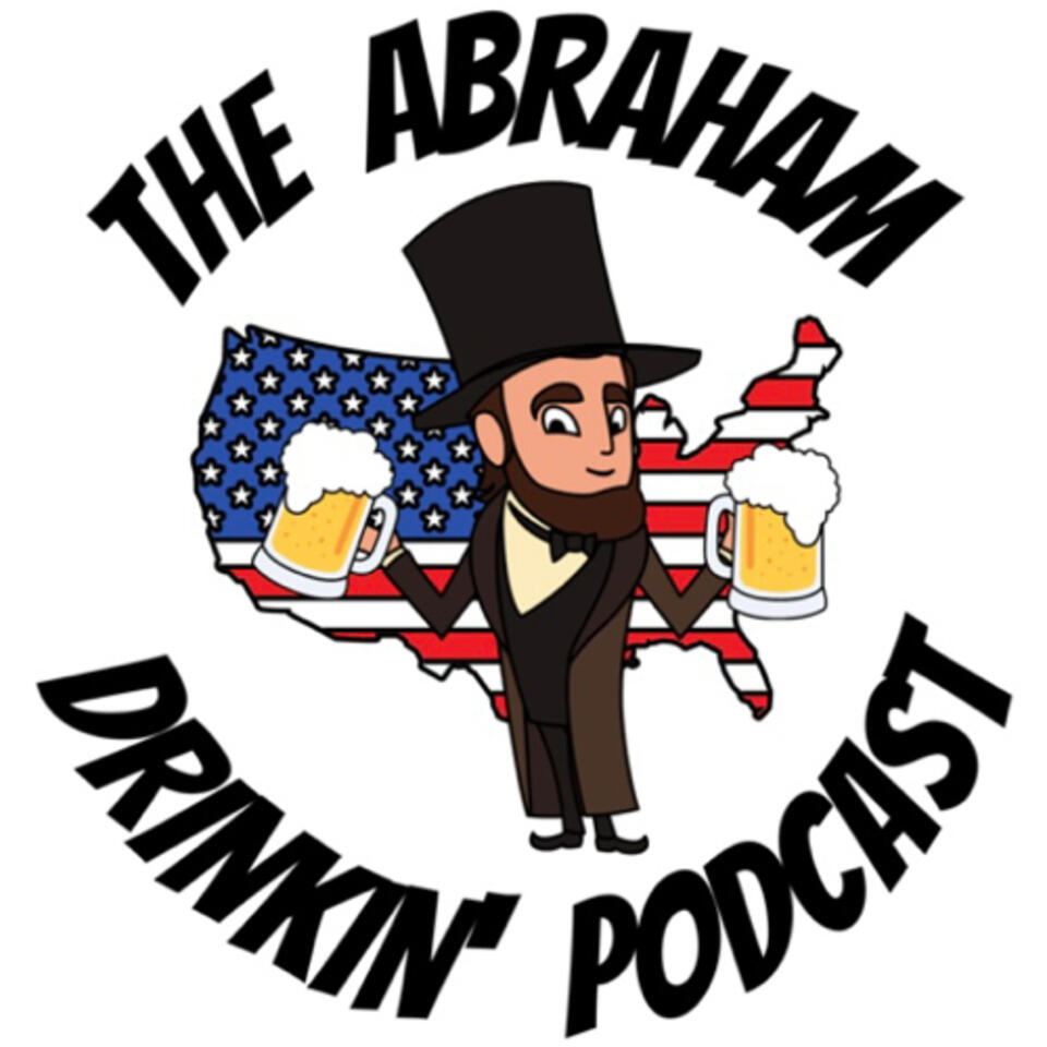 Abraham Drinkin'