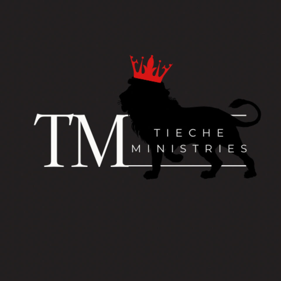 Tieche Ministries Podcast
