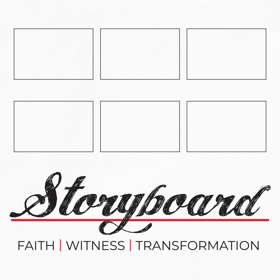 Storyboard: Faith | Witness | Transformation