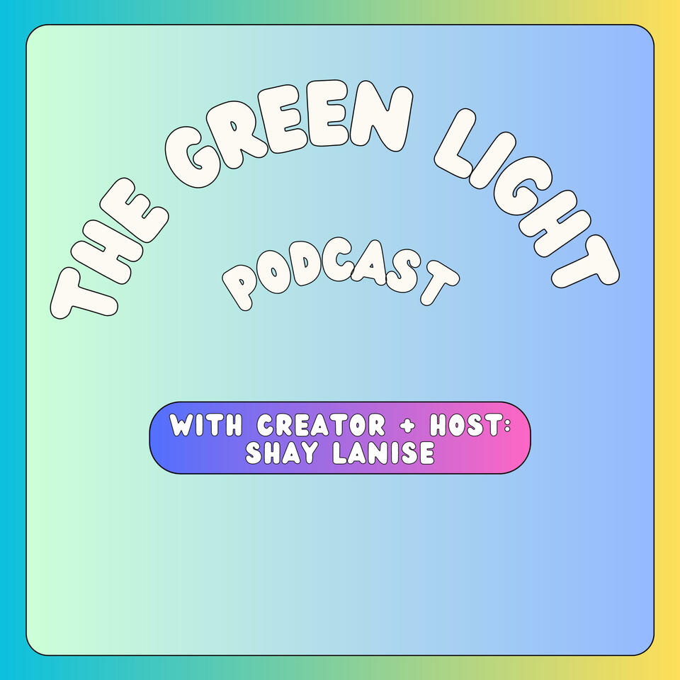The Green Light with Shay Lanise