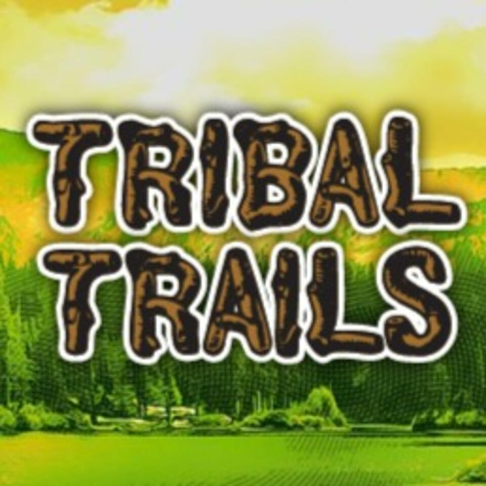 Tribal Trails