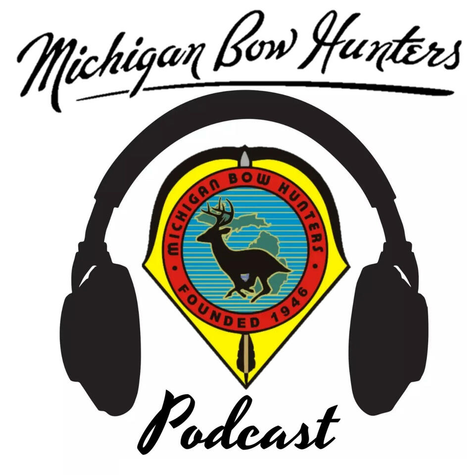 Michigan Bow Hunters Podcast