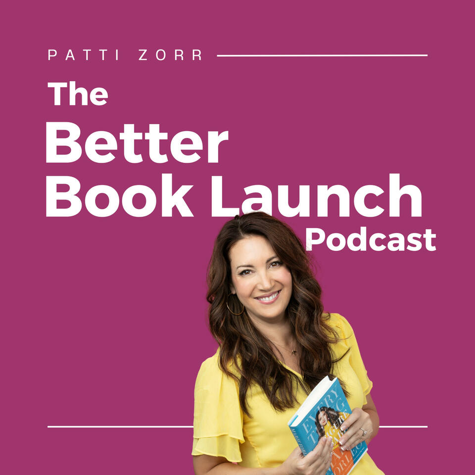 The Better Book Launch Podcast