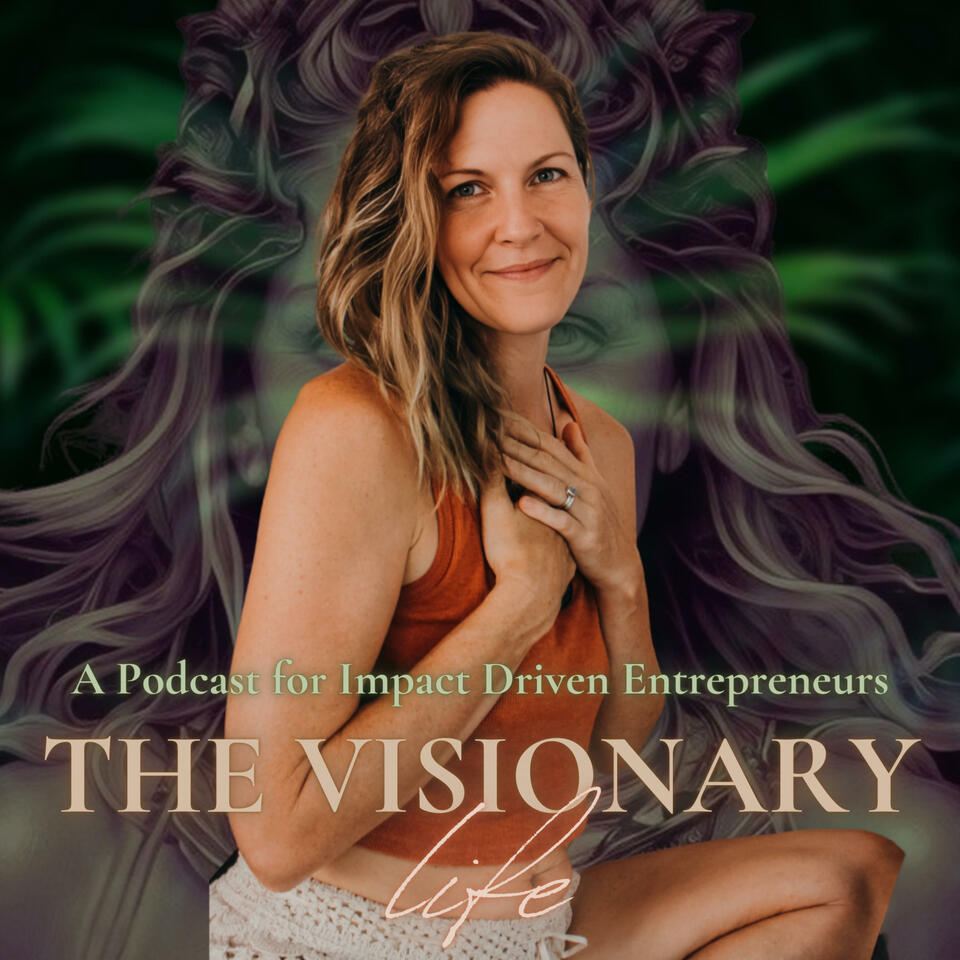 The Visionary Life