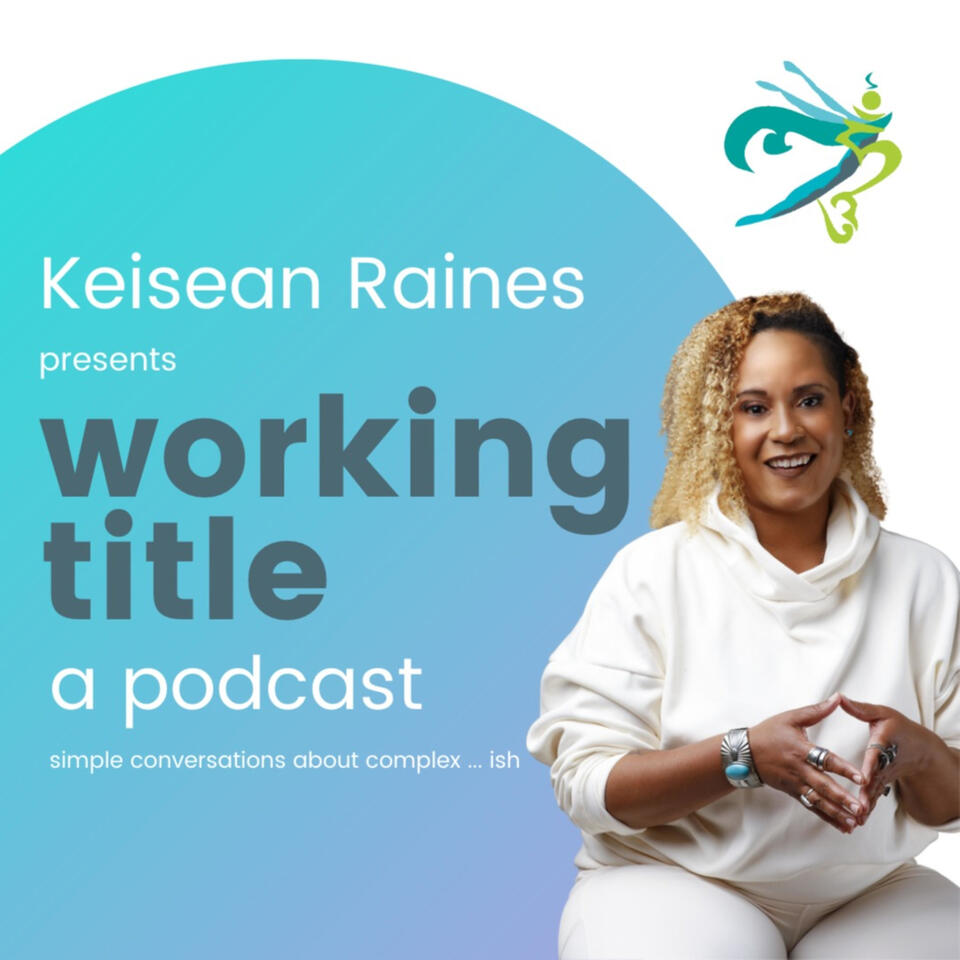 Working Title with Keisean Raines