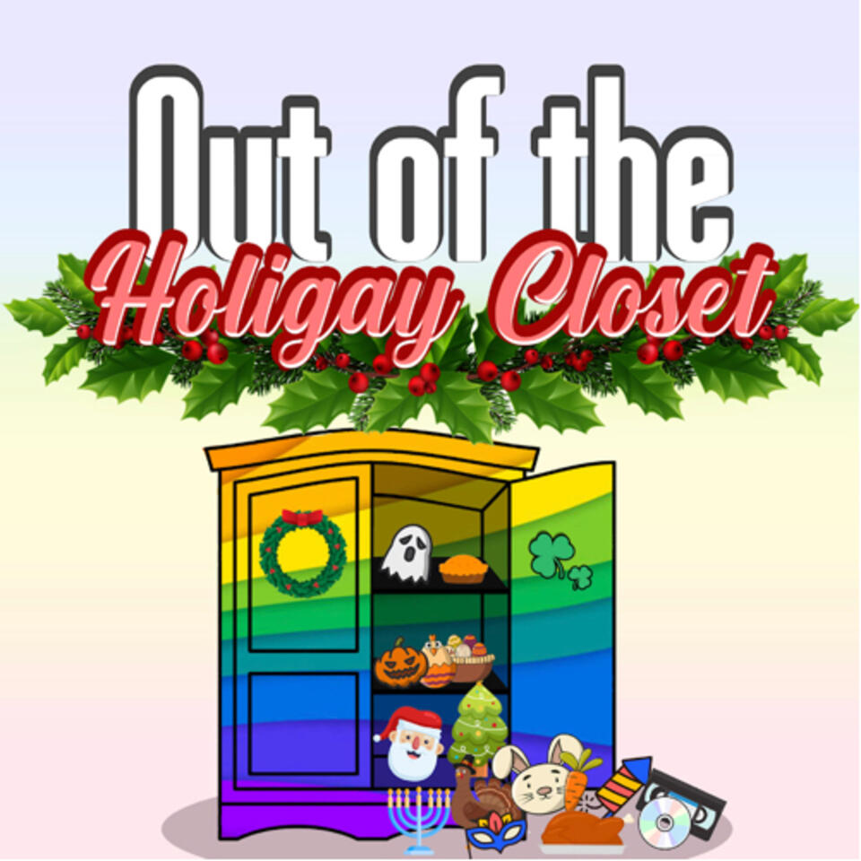 Out of the Holigay Closet