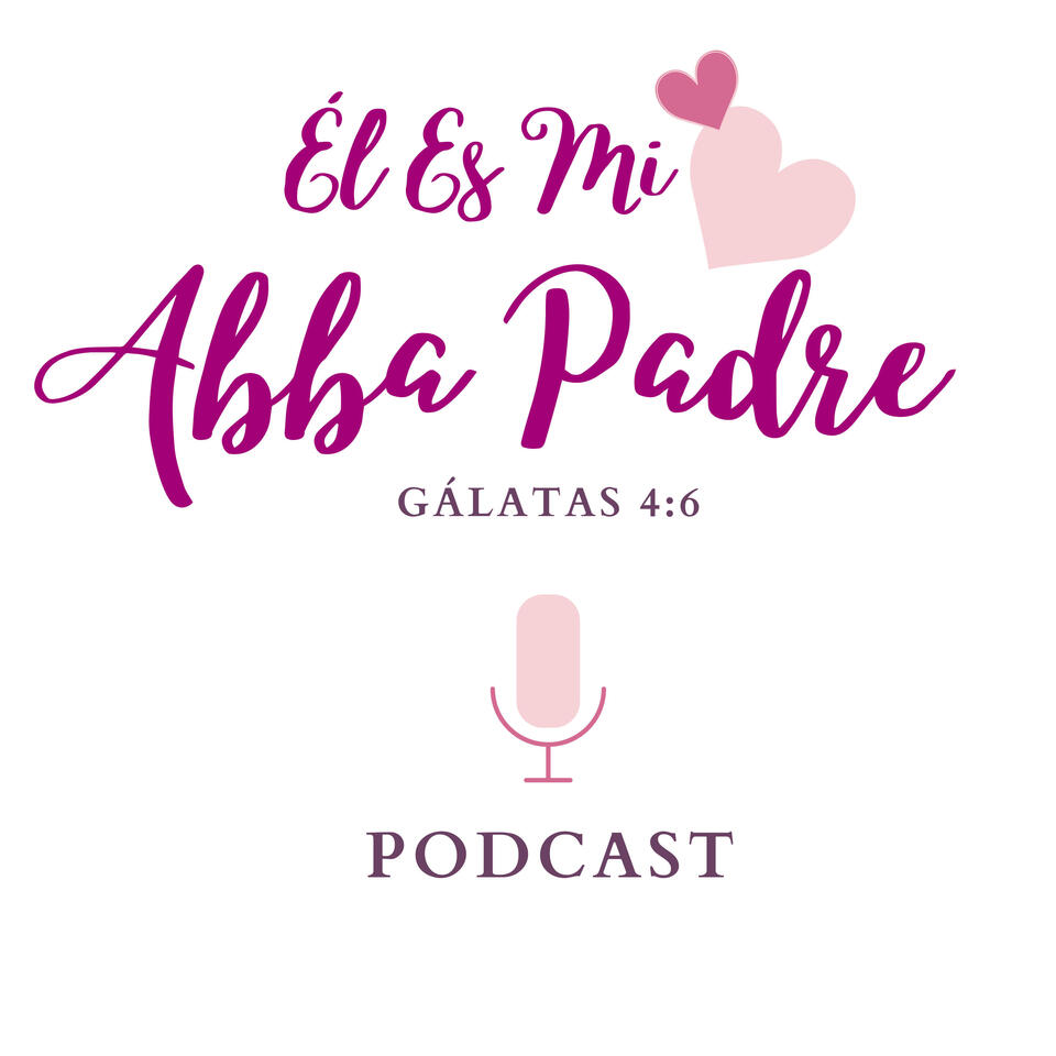 Él Es Mi Abba Padre