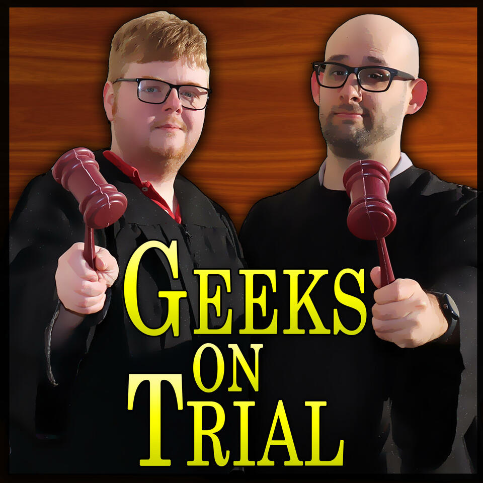 Geeks on Trial