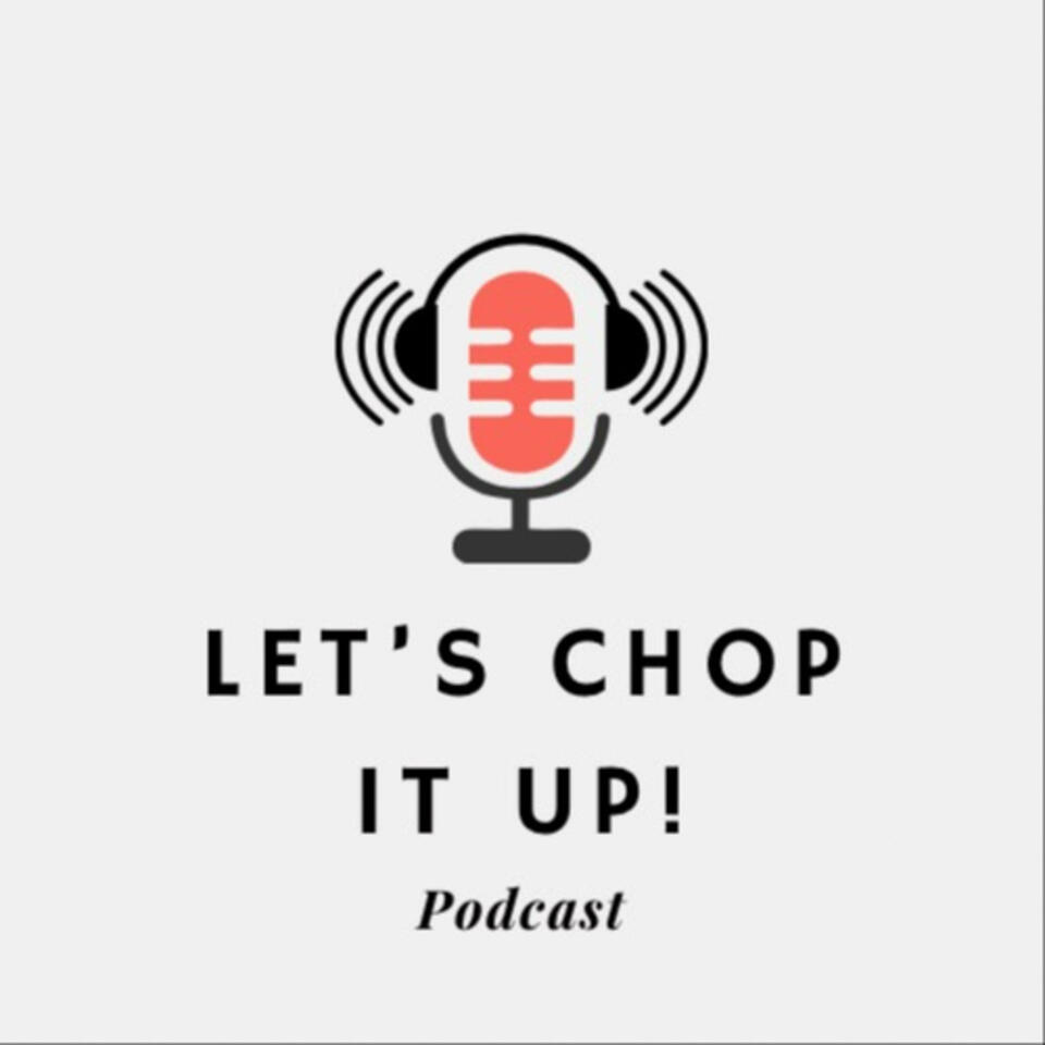 Let's Chop It Up!