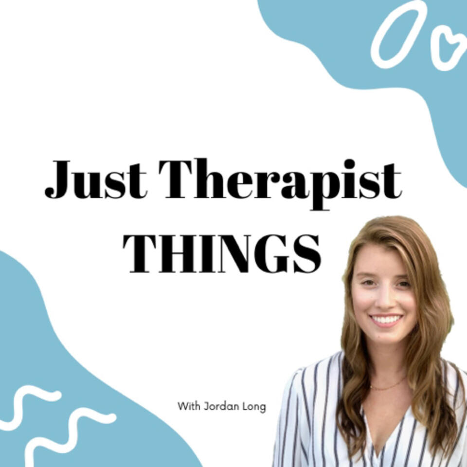 Just Therapist Things