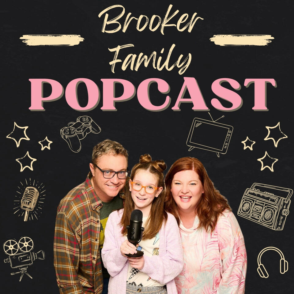 Brooker Family POPcast