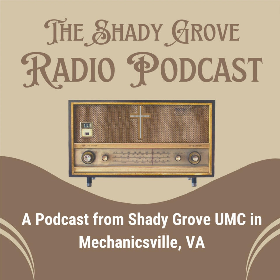 The Shady Grove Radio Podcast