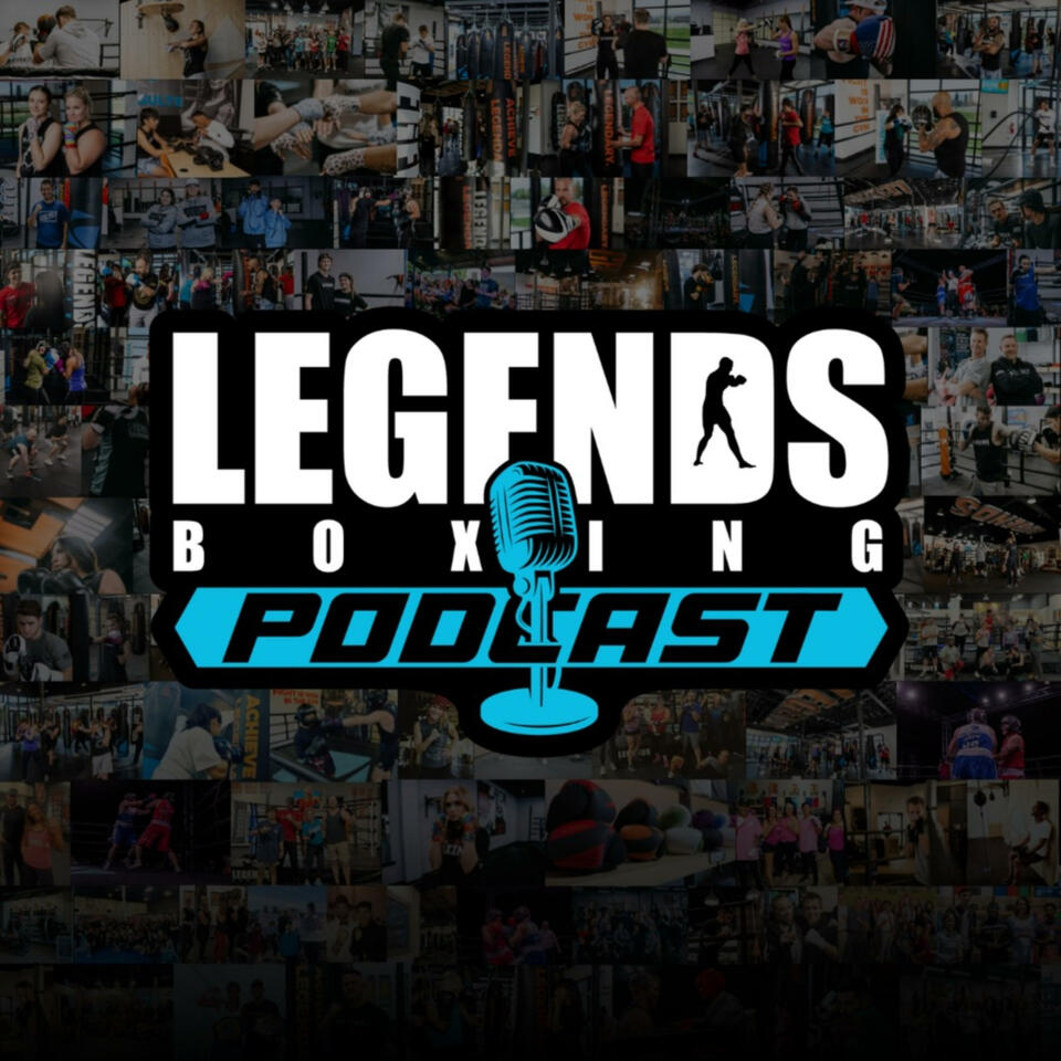 Legends Boxing Podcast