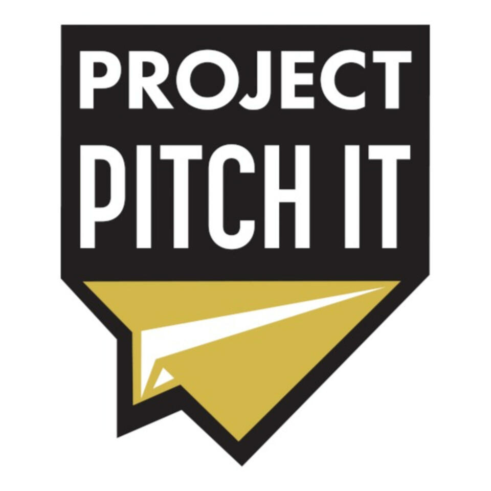 The Project Pitch It Podcast