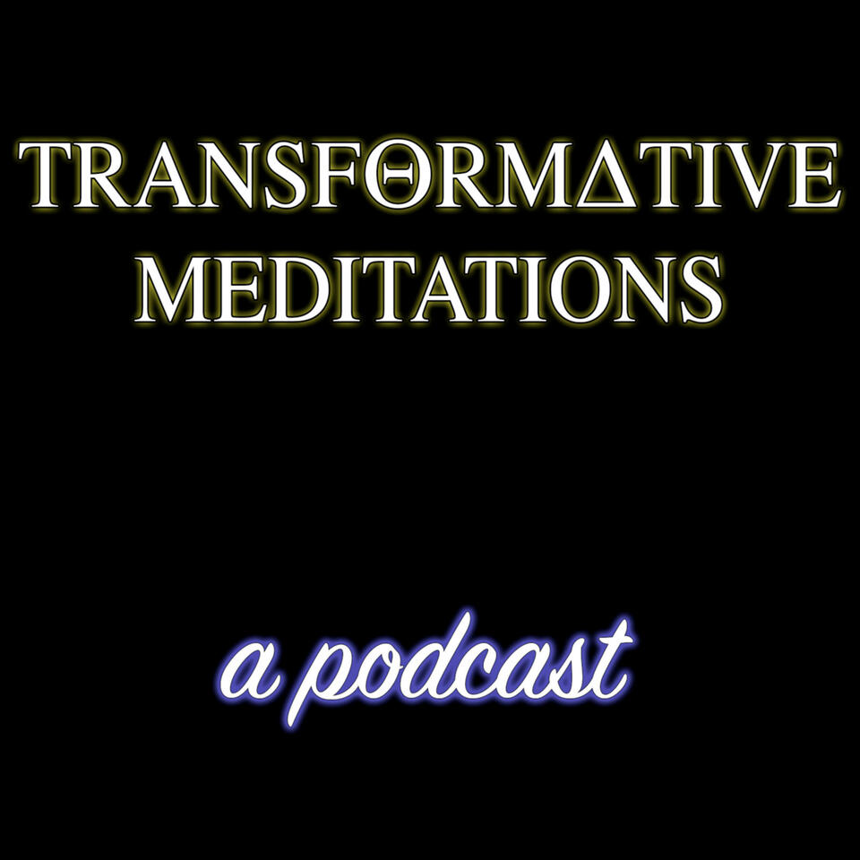 Transformative Meditations