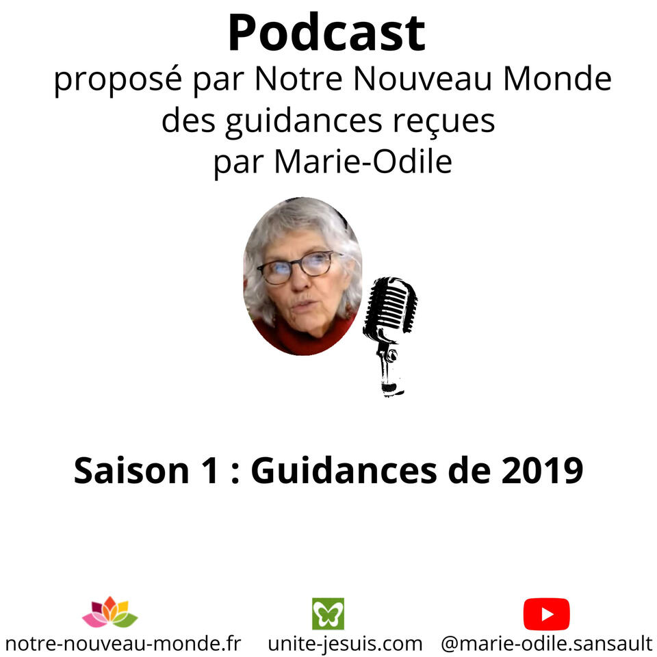 Notre Nouveau Monde vous partage ici la saison 1 des Guidances de Marie-Odile Sansault