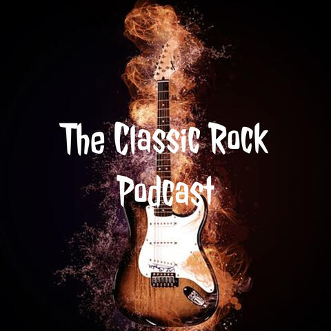 The Classic Rock Podcast