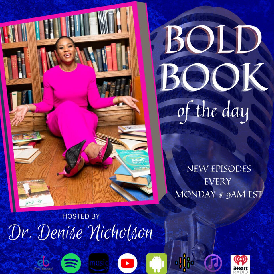 Bold Book of the Day with Dr. Denise Nicholson