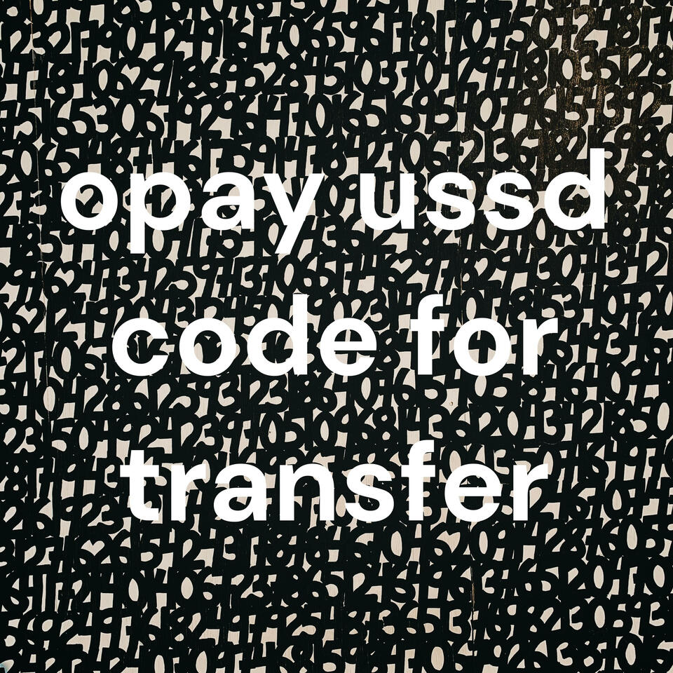 opay ussd code for transfer