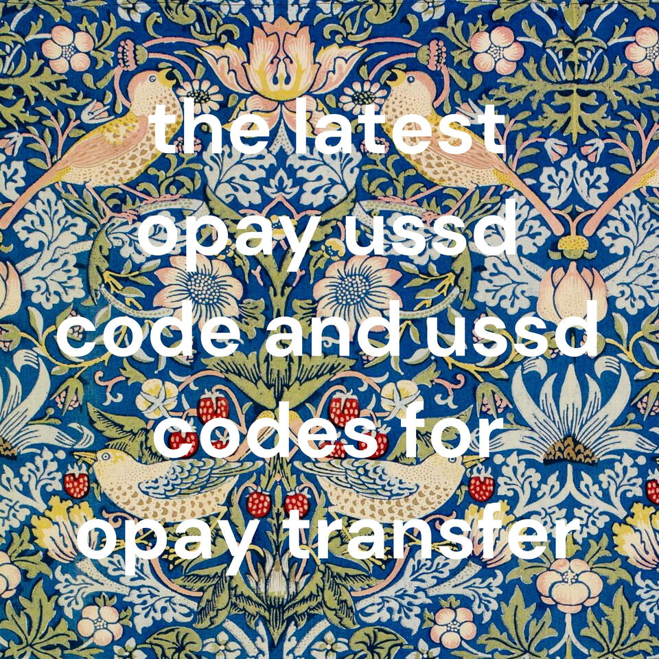 the latest opay ussd code and ussd codes for opay transfer