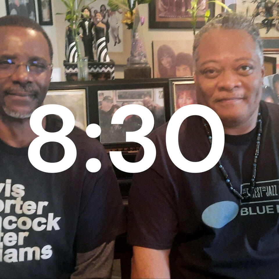 8:30 A Jazz Podcast.