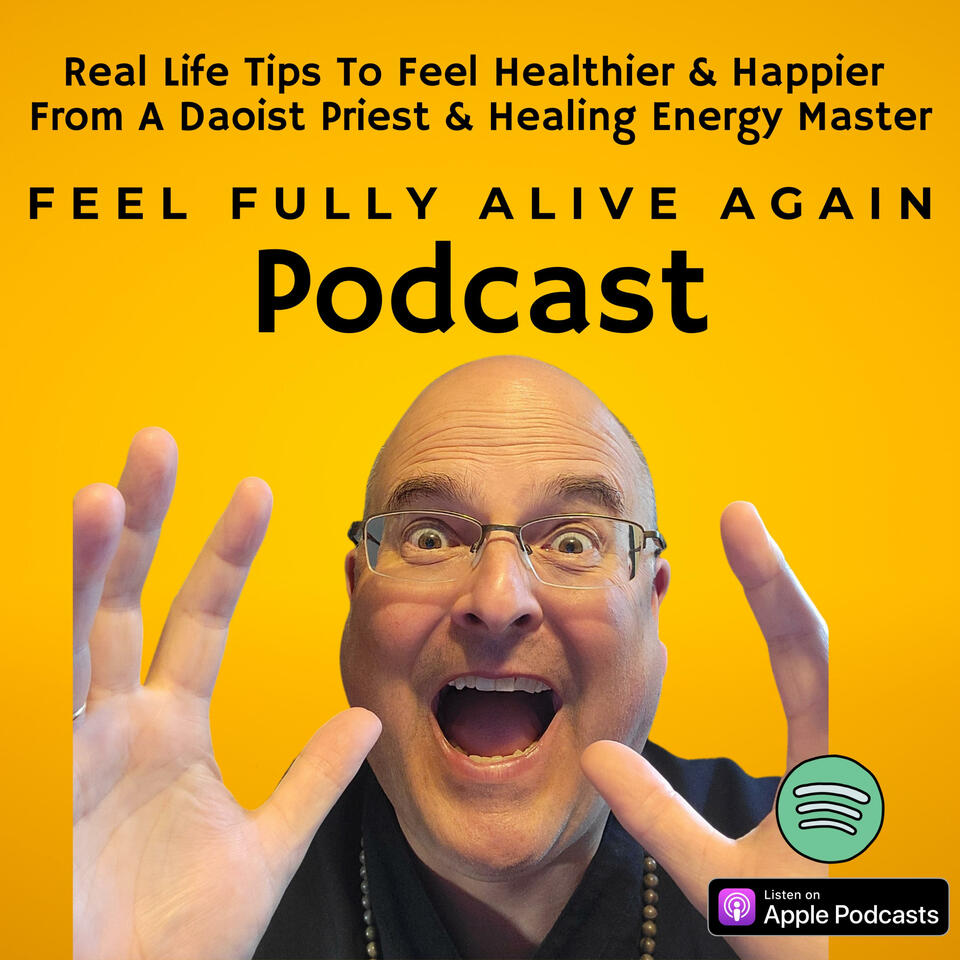 The Feel Fully Alive Again Podcast With Tony "Wolfe" Sibbald