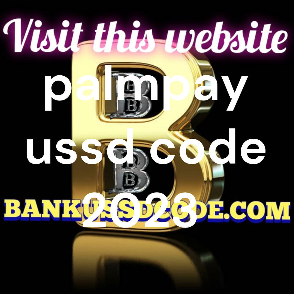 palmpay ussd code 2023