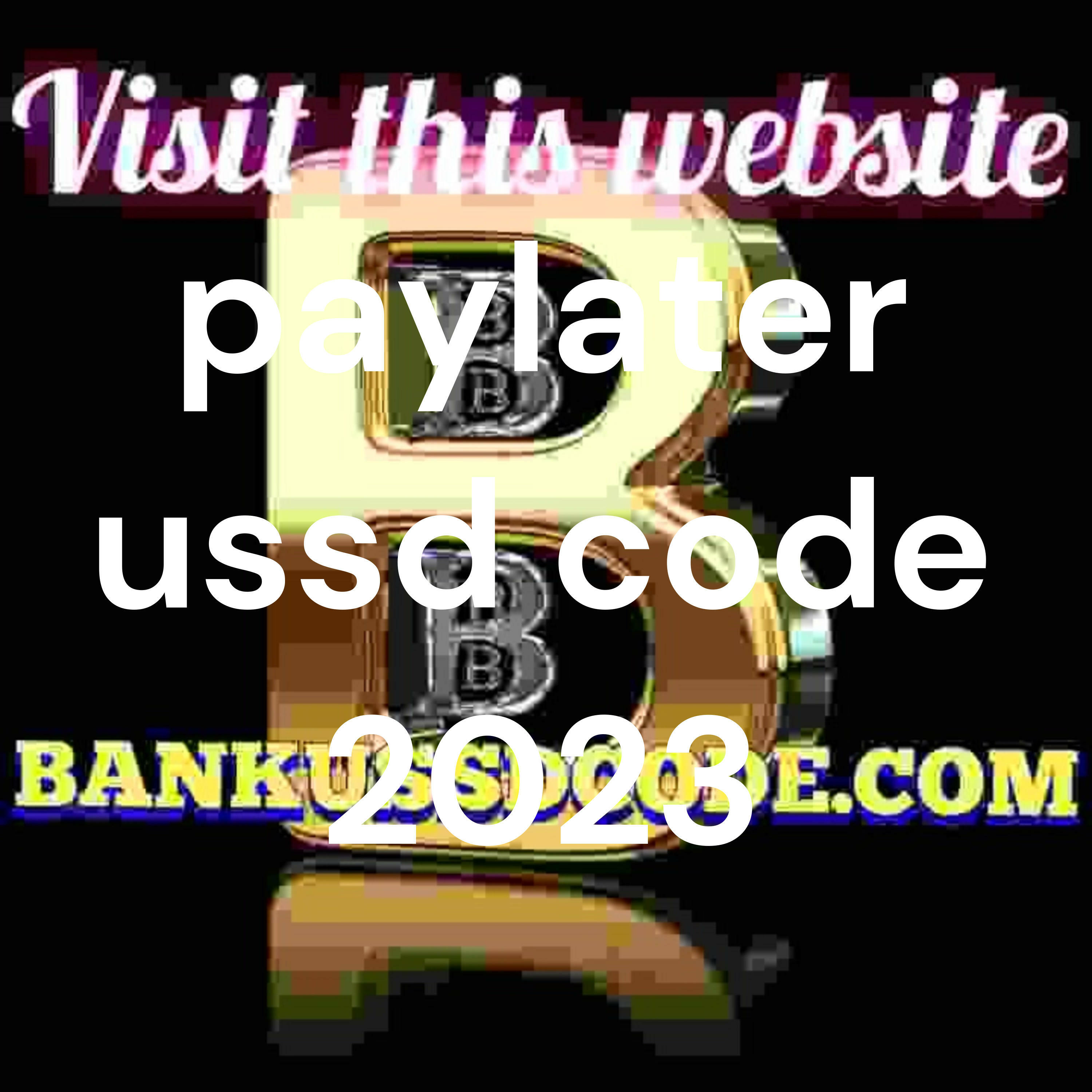 paylater-ussd-code-2023-iheart