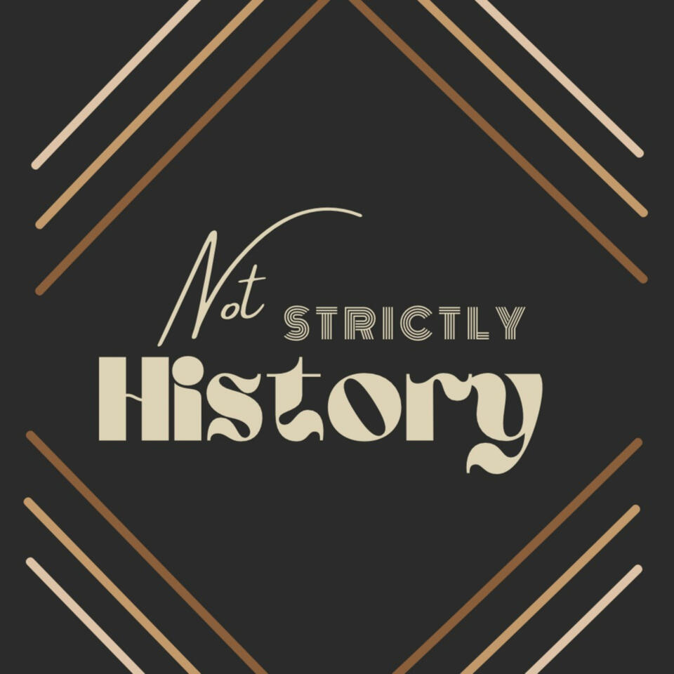 Not Strictly History