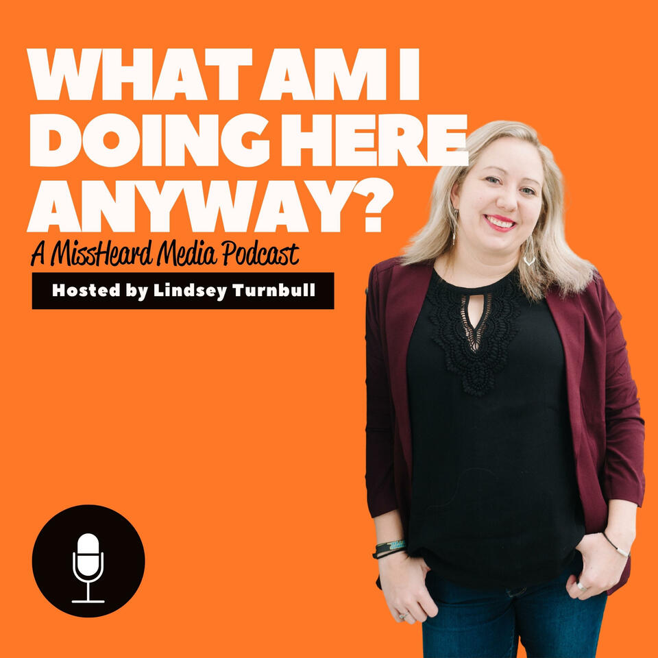 What Am I Doing Here Anyway?