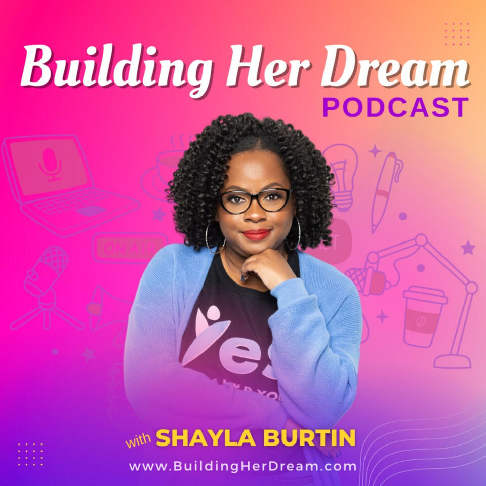 Building Her Dream Podcast