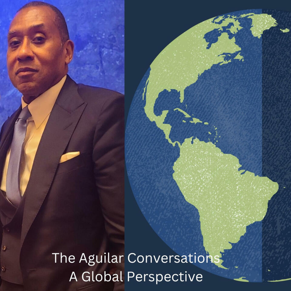 The Aguilar Conversations: A Global Perspective