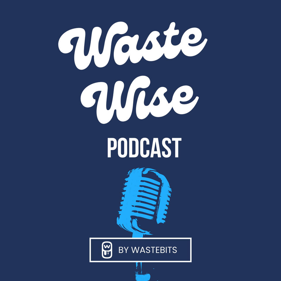 Waste Wise Podcast